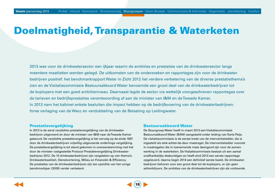 Visitatiecommissie Bestuursakkoord Water benoemde een groot deel van de drinkwaterbedrijven tot de koplopers met een goed ambitieniveau.