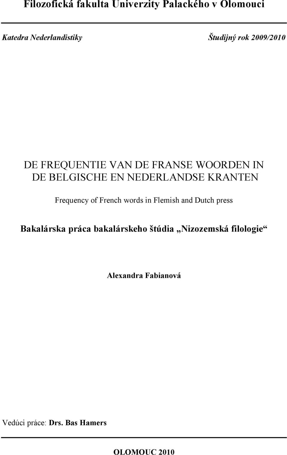 KRANTEN Frequency of French words in Flemish and Dutch press Bakalárska práca
