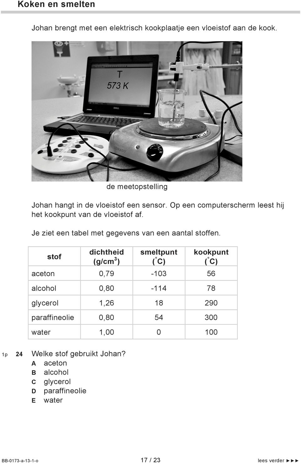 Je ziet een tabel met gegevens van een aantal stoffen.