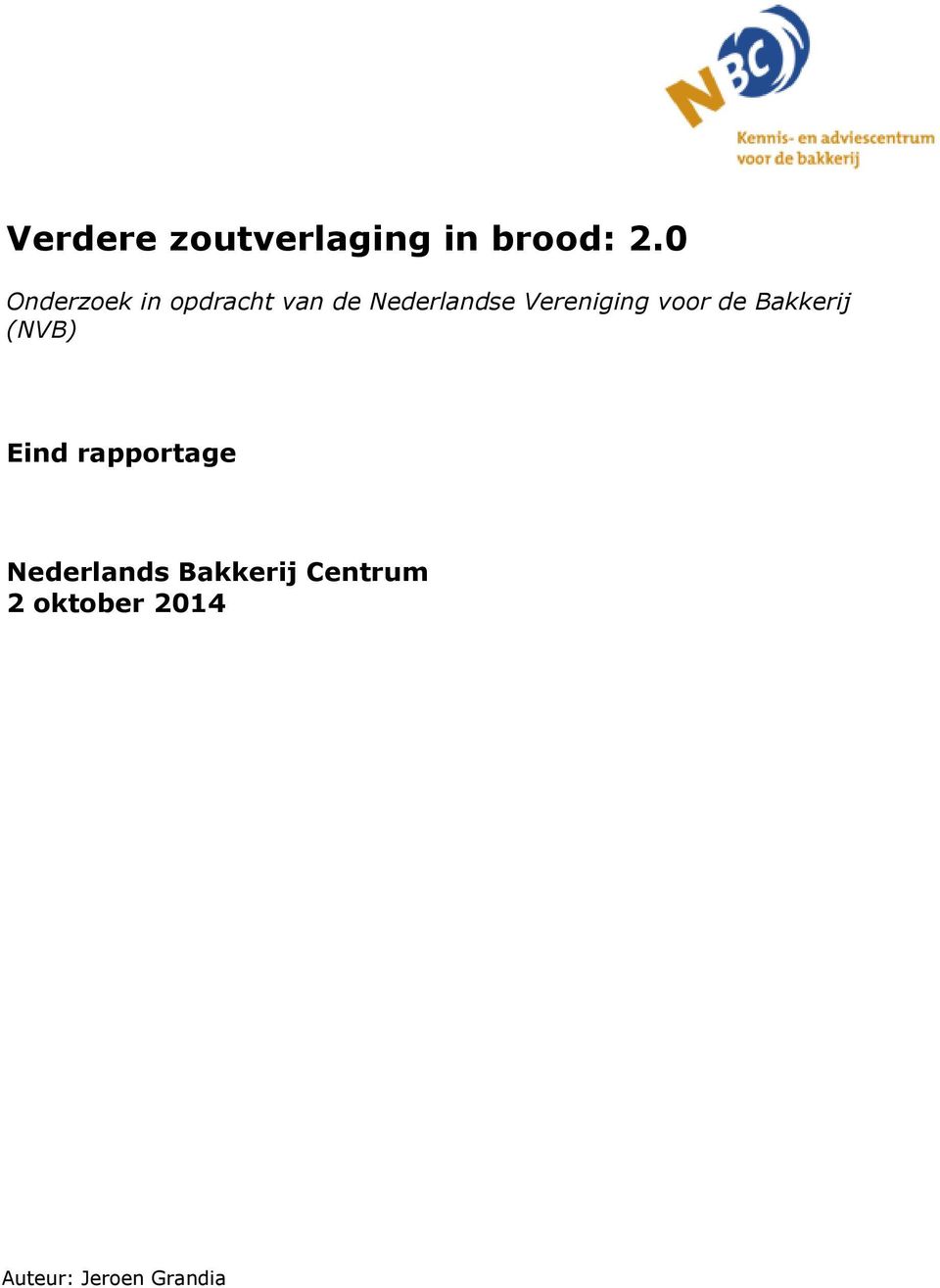 Vereniging voor de Bakkerij (NVB) Eind