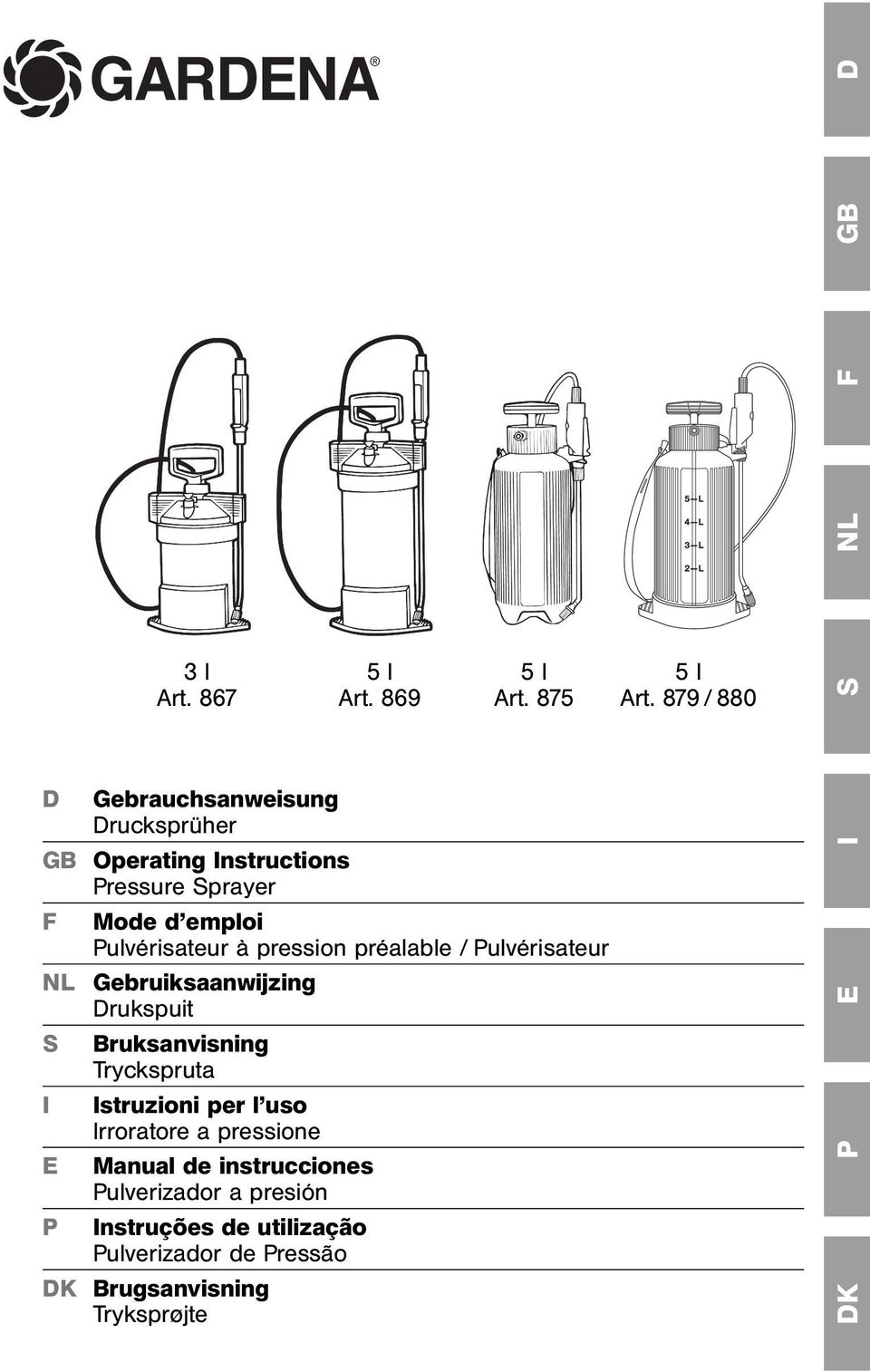 Pulvérisateur à pression préalable / Pulvérisateur Gebruiksaanwijzing Drukspuit Bruksanvisning Tryckspruta DK P E