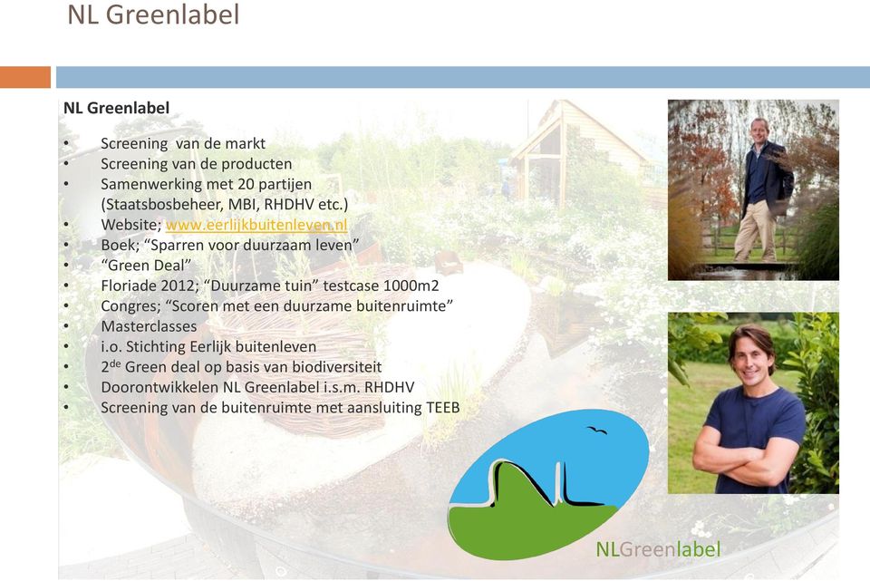 nl Boek; Sparren voor duurzaam leven Green Deal Floriade 2012; Duurzame tuin testcase 1000m2 Congres; Scoren met een duurzame