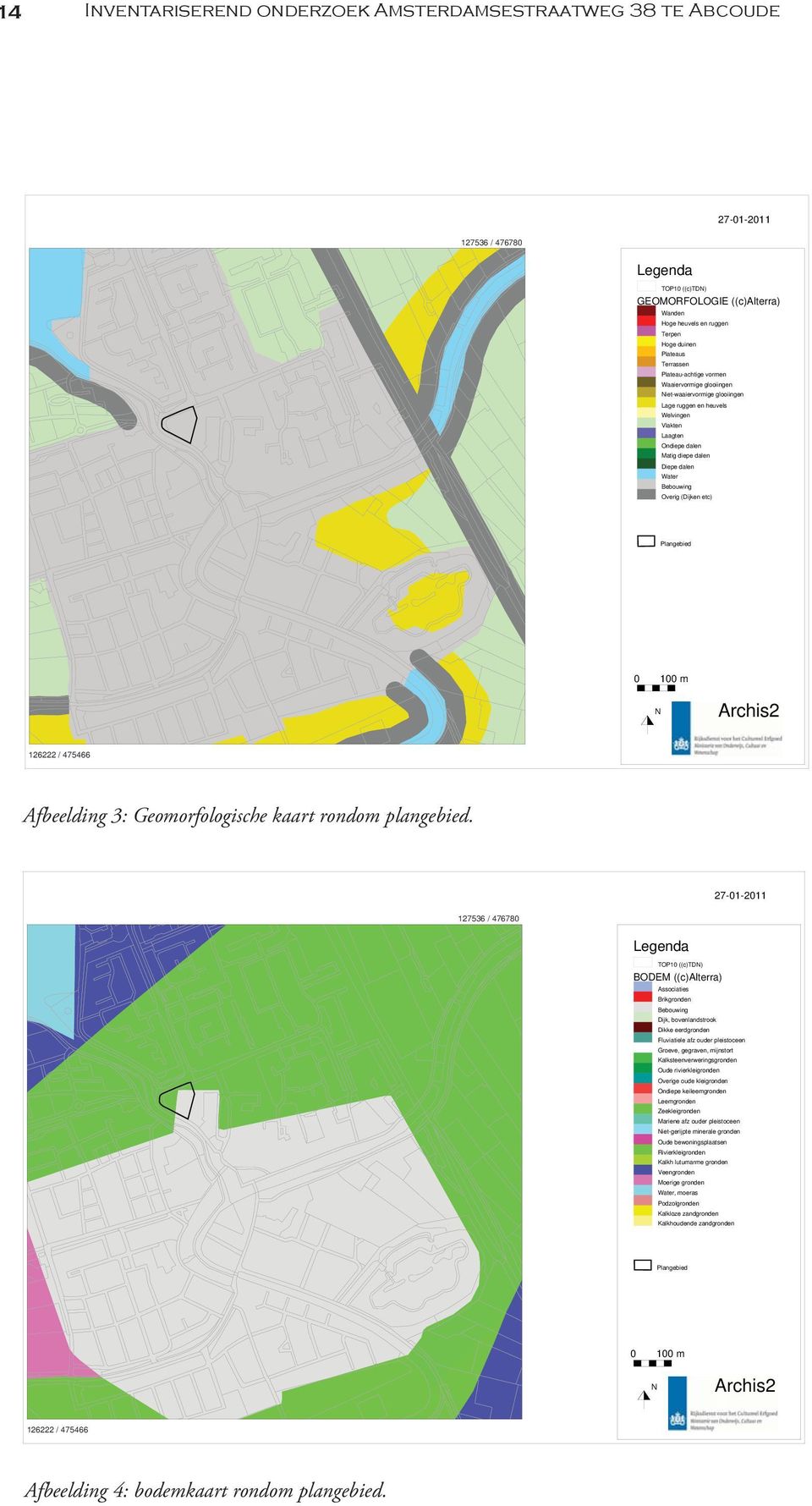 Overig (Dijken etc) Plangebied 0 100 m N Archis2 126222 / 475466 Afbeelding 3: Geomorfologische kaart rondom plangebied.