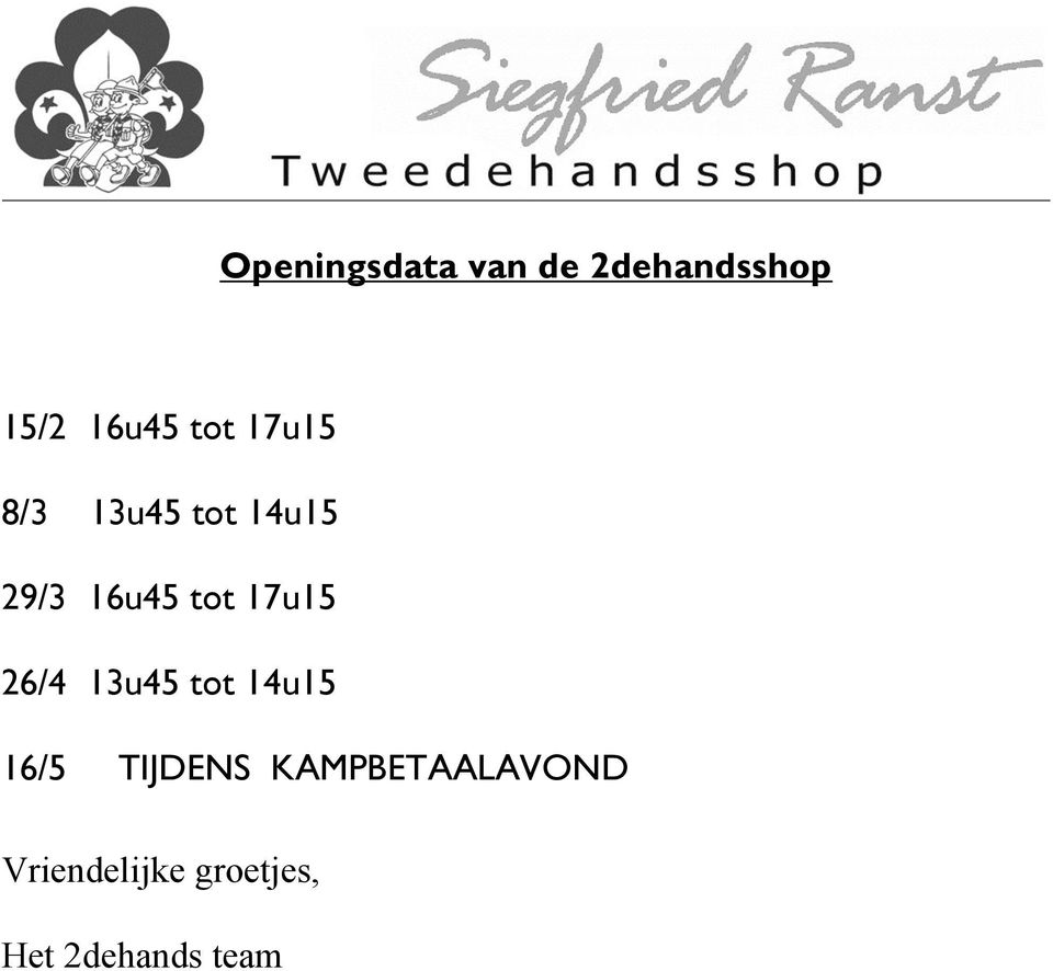 17u15 26/4 13u45 tot 14u15 16/5 TIJDENS