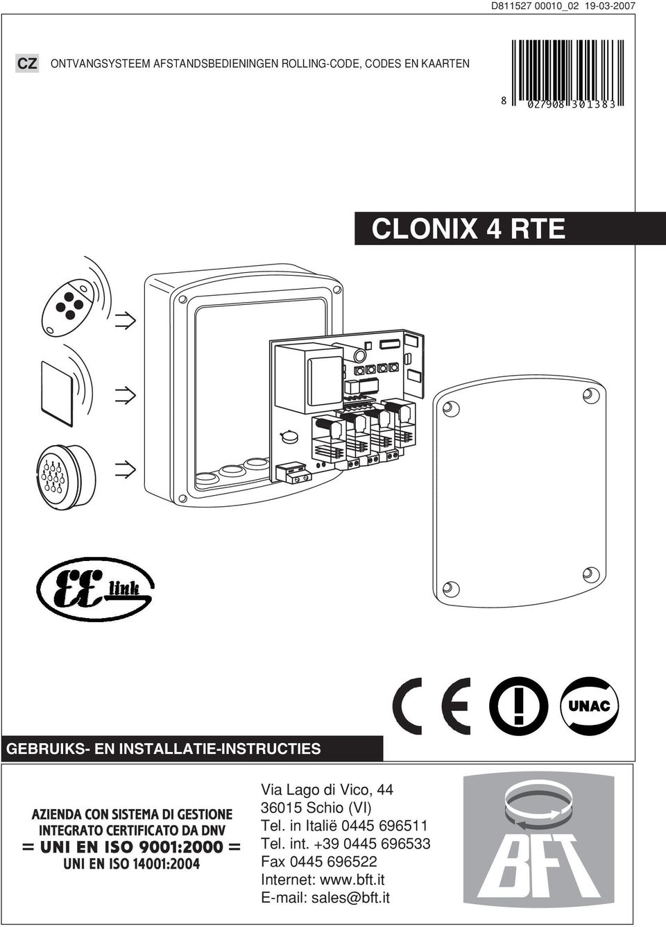 INSTALLATIE-INSTRUCTIES Via Lago di Vico, 44 36015 Schio (VI) Tel.