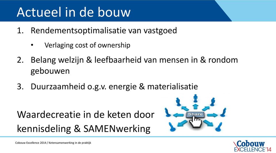 2. Belang welzijn & leefbaarheid van mensen in & rondom gebouwen