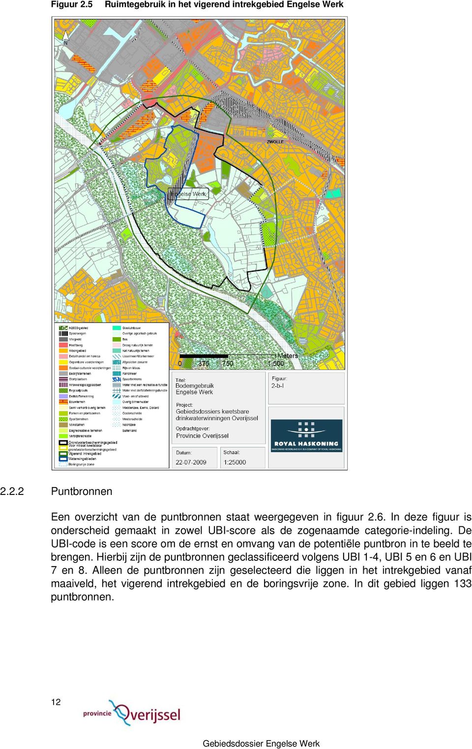 De UBI-code is een score om de ernst en omvang van de potentiële puntbron in te beeld te brengen.