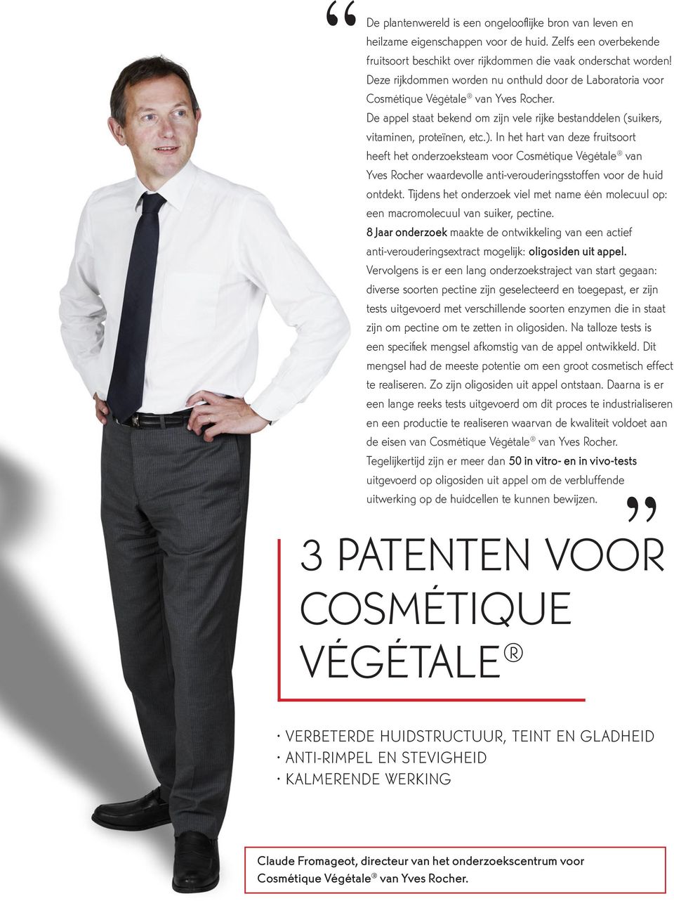 In het hart van deze fruitsoort heeft het onderzoeksteam voor Cosmétique Végétale van Yves Rocher waardevolle anti-verouderingsstoffen voor de huid ontdekt.
