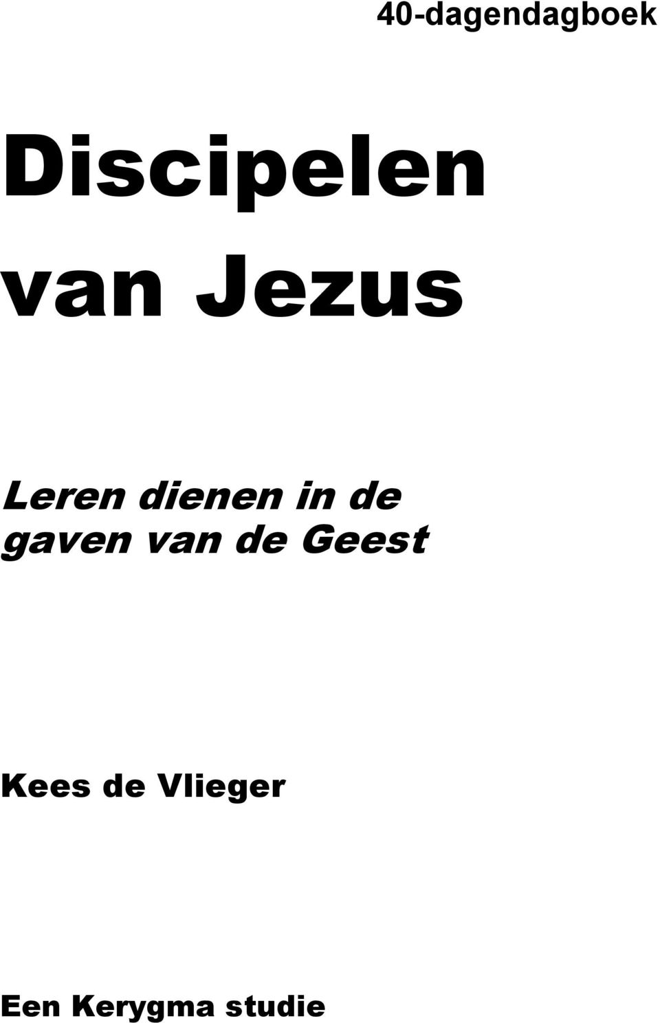 de gaven van de Geest Kees