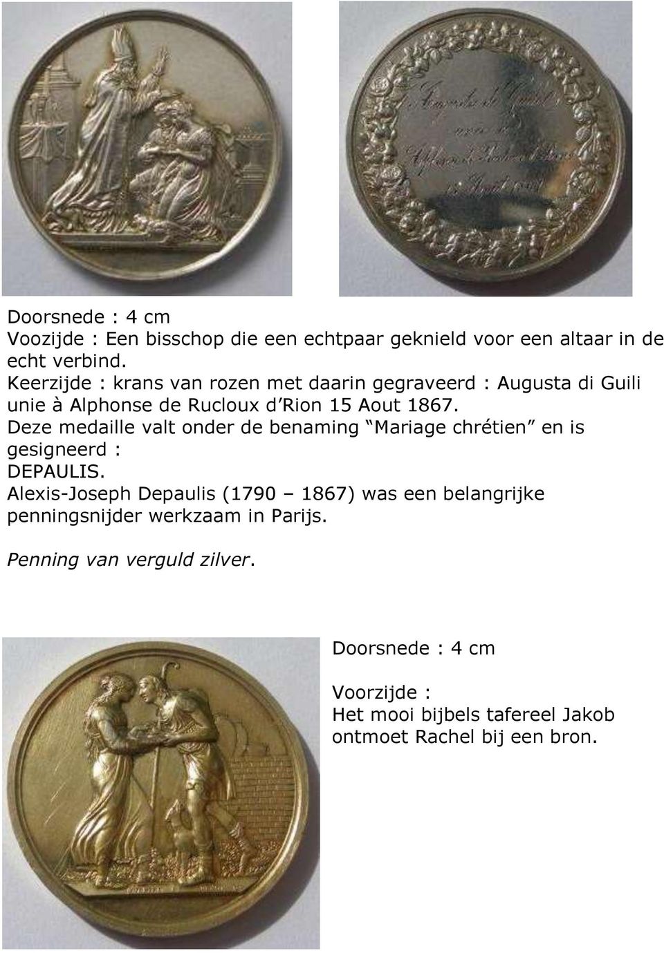 Deze medaille valt onder de benaming Mariage chrétien en is gesigneerd : DEPAULIS.