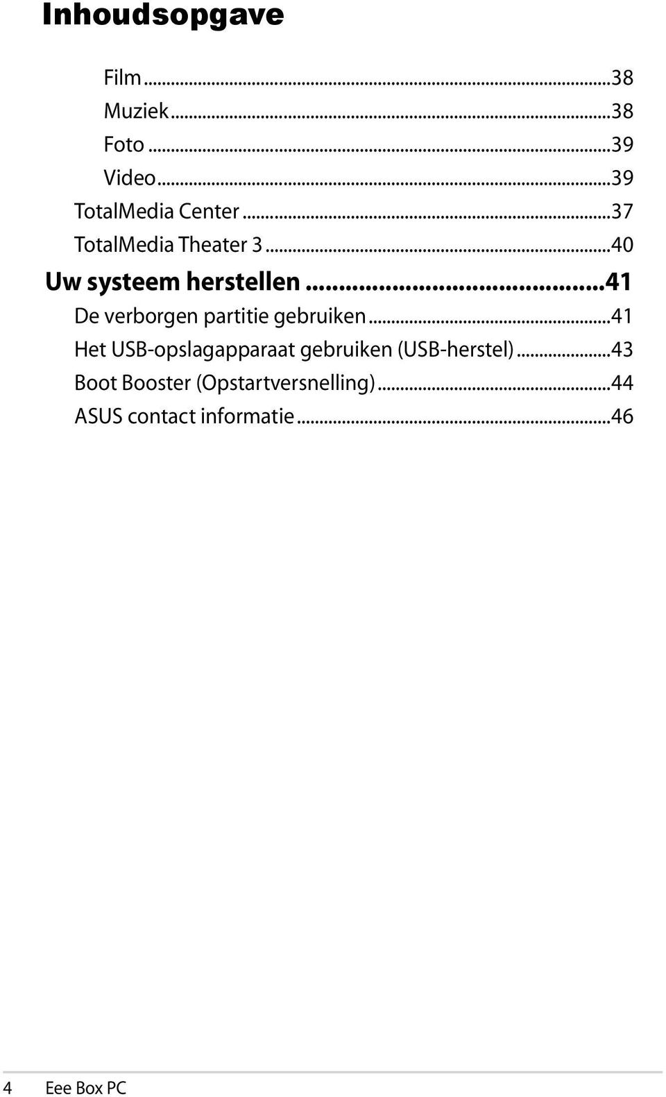 ..41 De verborgen partitie gebruiken.