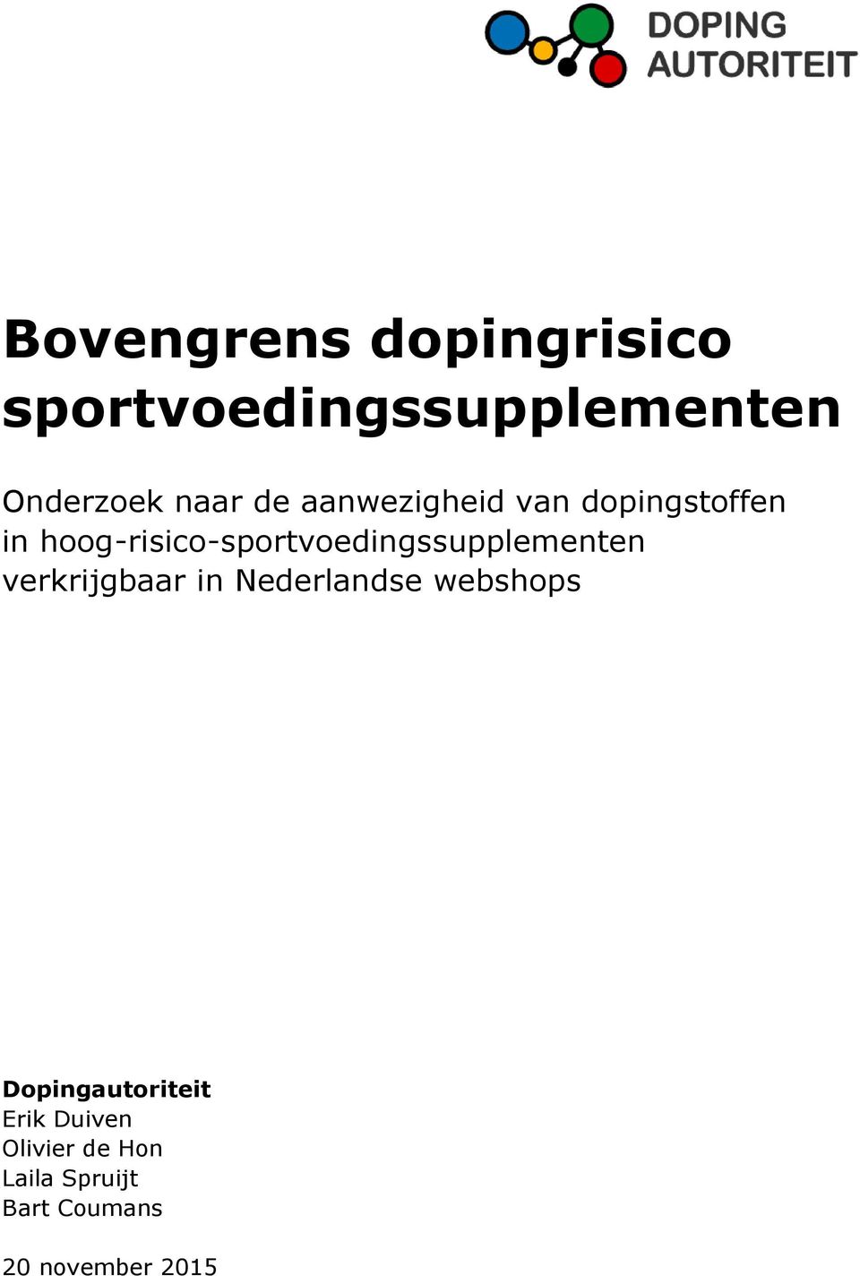 hoog-risico-sportvoedingssupplementen verkrijgbaar in Nederlandse