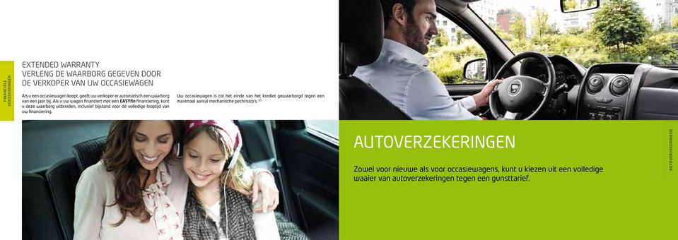 GARANTIE PRÉSENCE VERLENG DE WAARBORG GEGEVEN DOOR DE VERKOPER VAN UW OCCASIEWAGEN Uw occasiewagen is tot het einde van het krediet gewaarborgd tegen een maximaal aantal mechanische