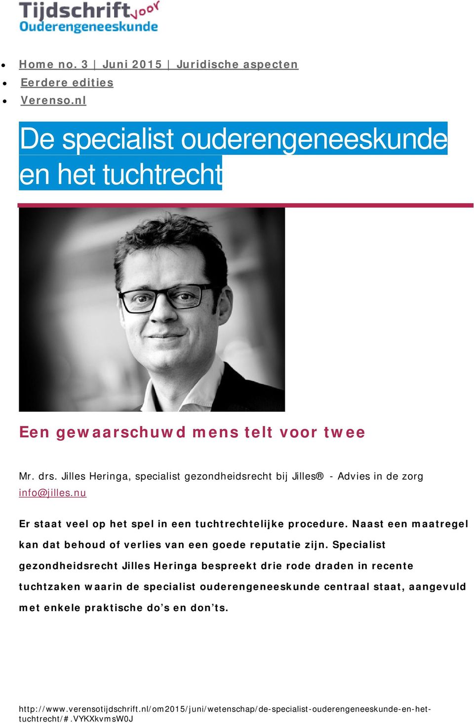 Jilles Heringa, specialist gezondheidsrecht bij Jilles - Advies in de zorg info@jilles.