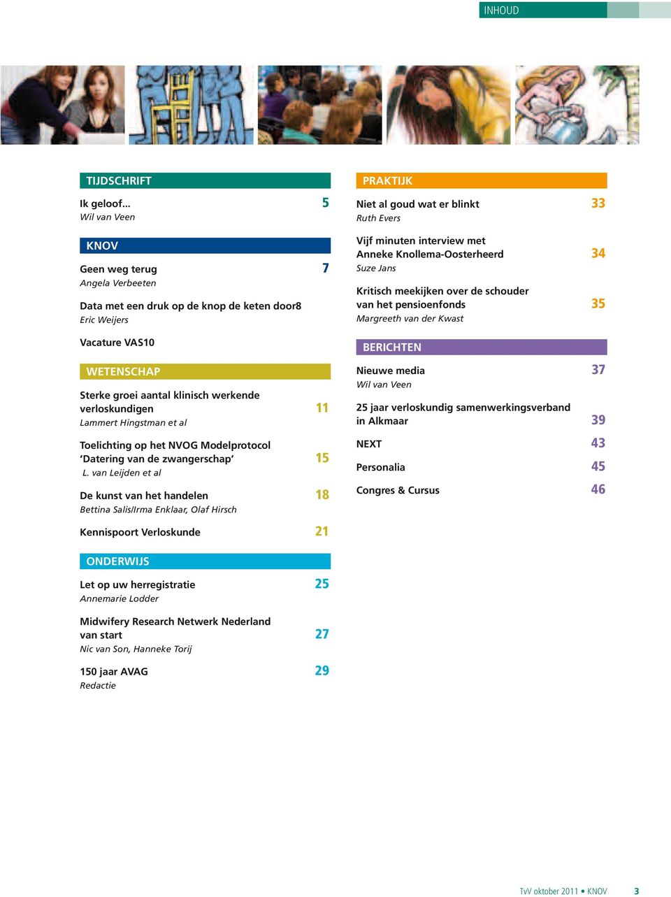 Lammert Hingstman et al Toelichting op het NVOG Modelprotocol Datering van de zwangerschap 15 L.