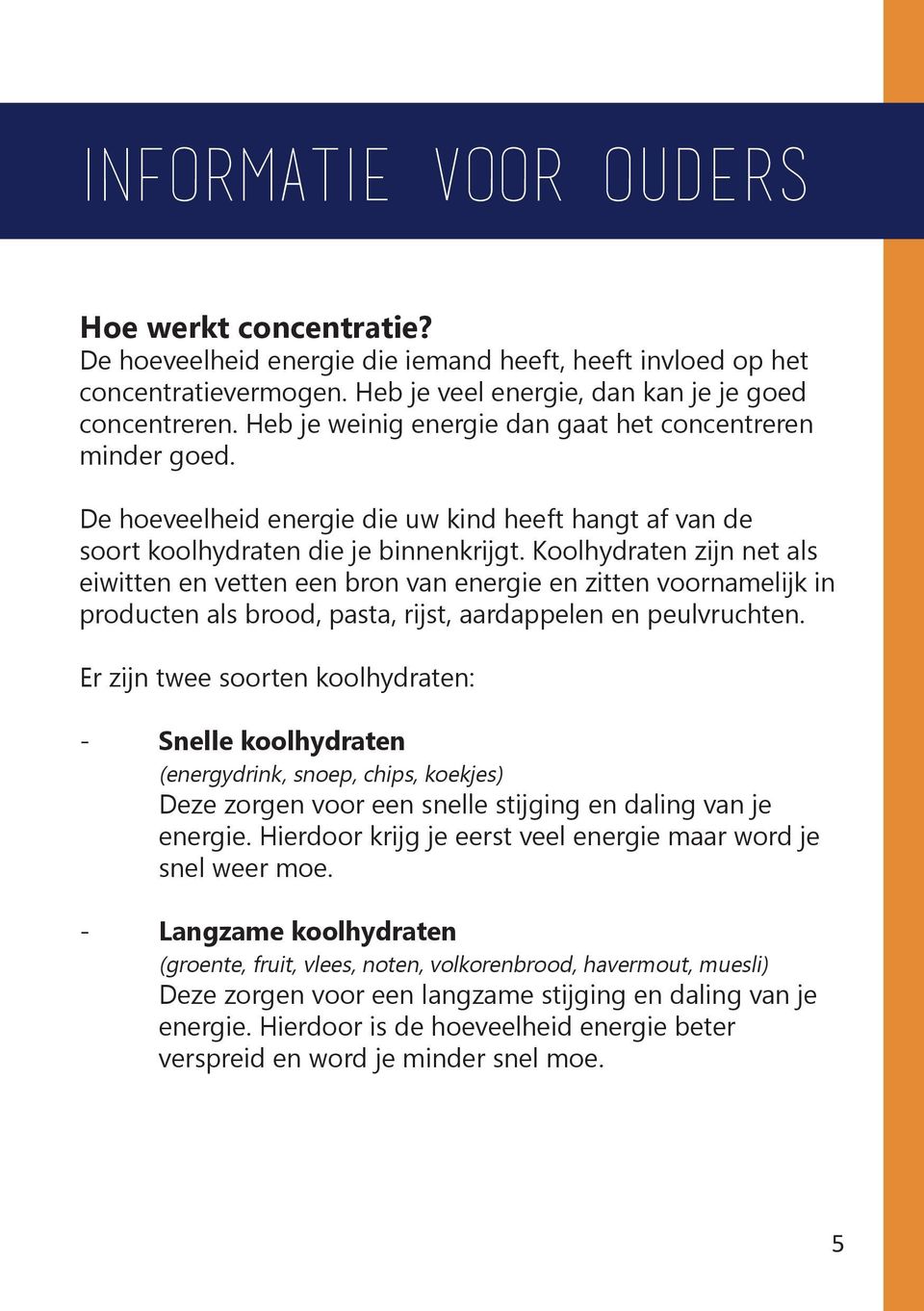 Koolhydraten zijn net als eiwitten en vetten een bron van energie en zitten voornamelijk in producten als brood, pasta, rijst, aardappelen en peulvruchten.