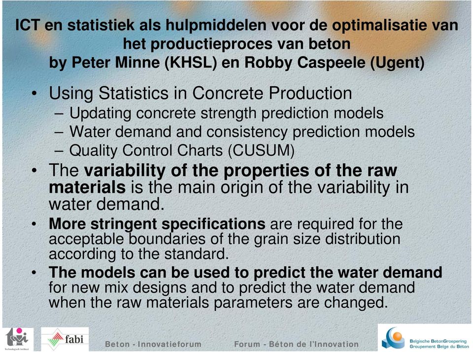 raw materials is the main origin of the variability in water demand.