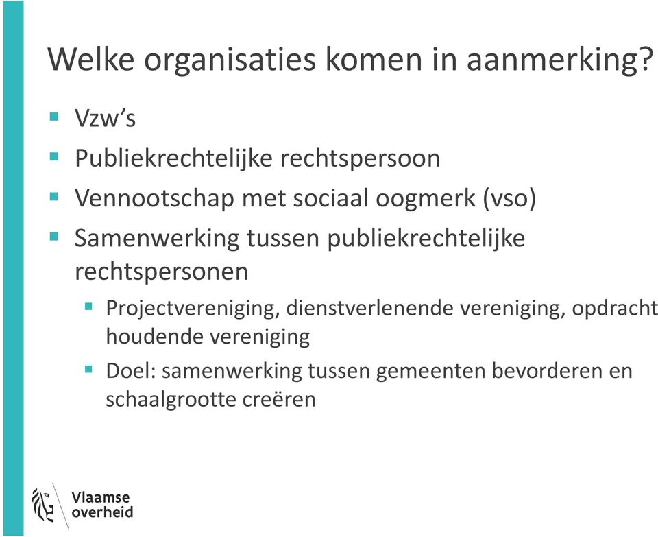 Samenwerking tussen publiekrechtelijke rechtspersonen Projectvereniging,