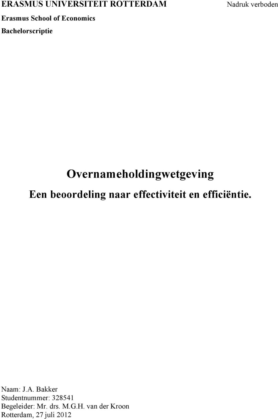 beoordeling naar effectiviteit en efficiëntie. Naam: J.A.