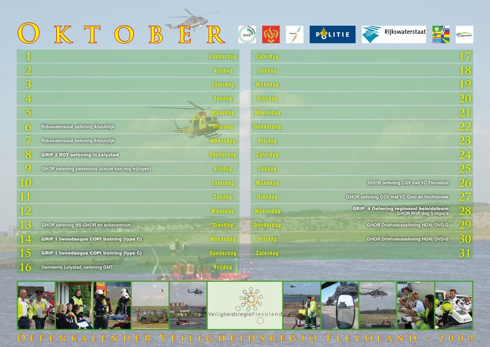 GRIP tweedaagse COPI training (type C) Gemeente Lelystad, oefening GMT GHOR oefening CGV met VC GRIP Oefening regionaal