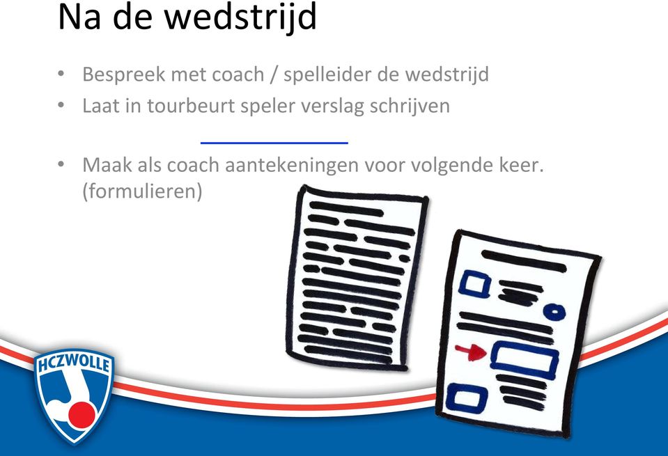 speler verslag schrijven Maak als coach