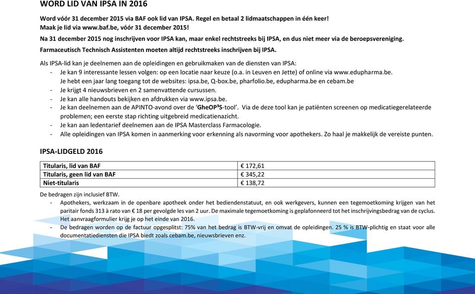 Farmaceutisch Technisch Assistenten moeten altijd rechtstreeks inschrijven bij IPSA.