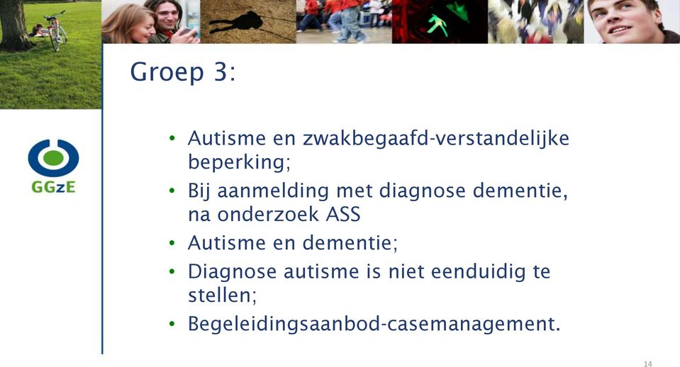 onderzoek ASS Autisme en dementie; Diagnose autisme is