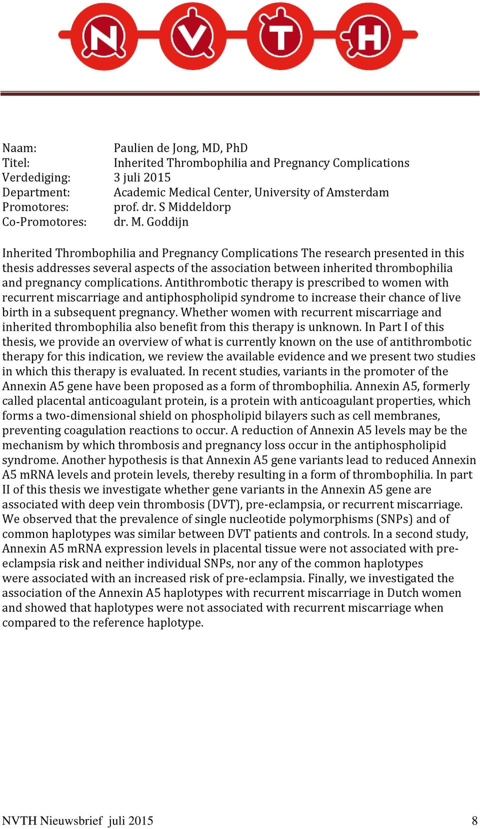 thrombophilia and pregnancy complications.