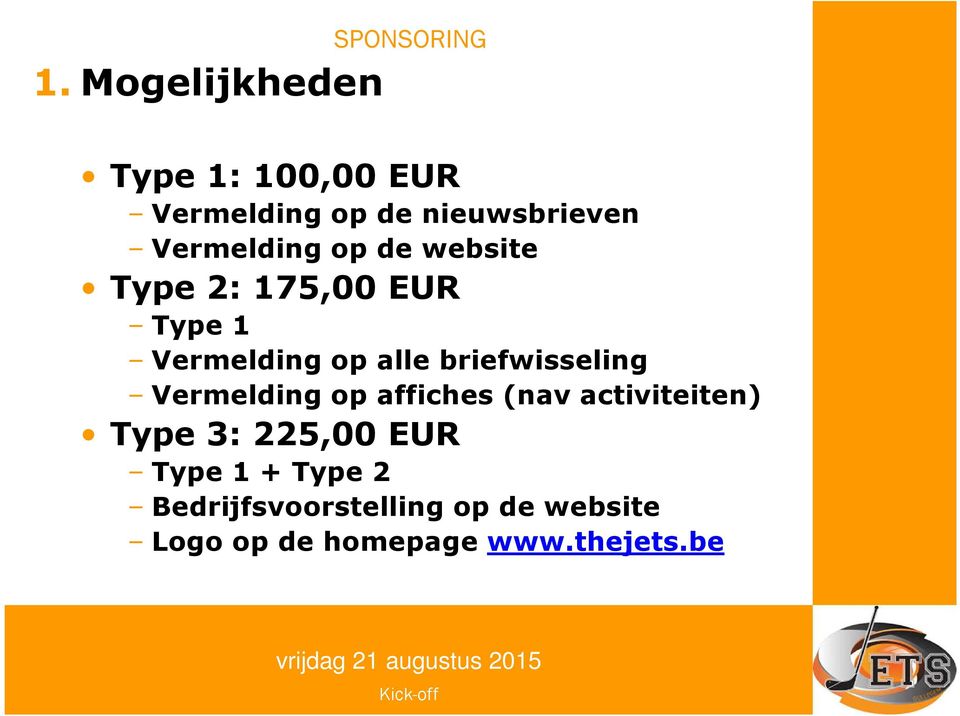 briefwisseling Vermelding op affiches (nav activiteiten) Type 3: 225,00 EUR