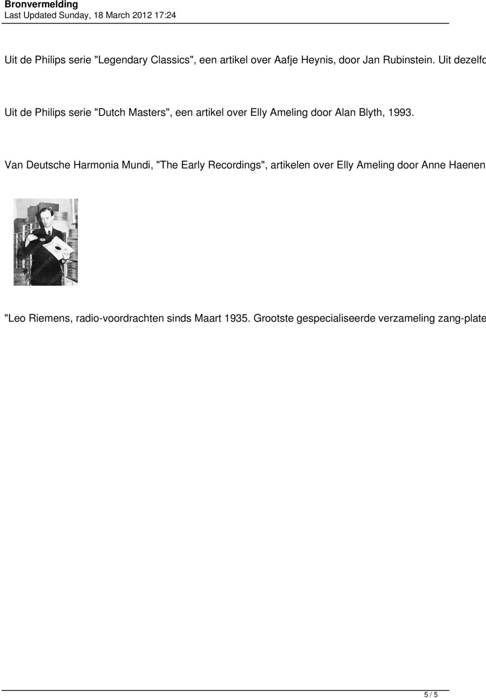 1993. Van Deutsche Harmonia Mundi, "The Early Recordings", artikelen over Elly Ameling door Anne