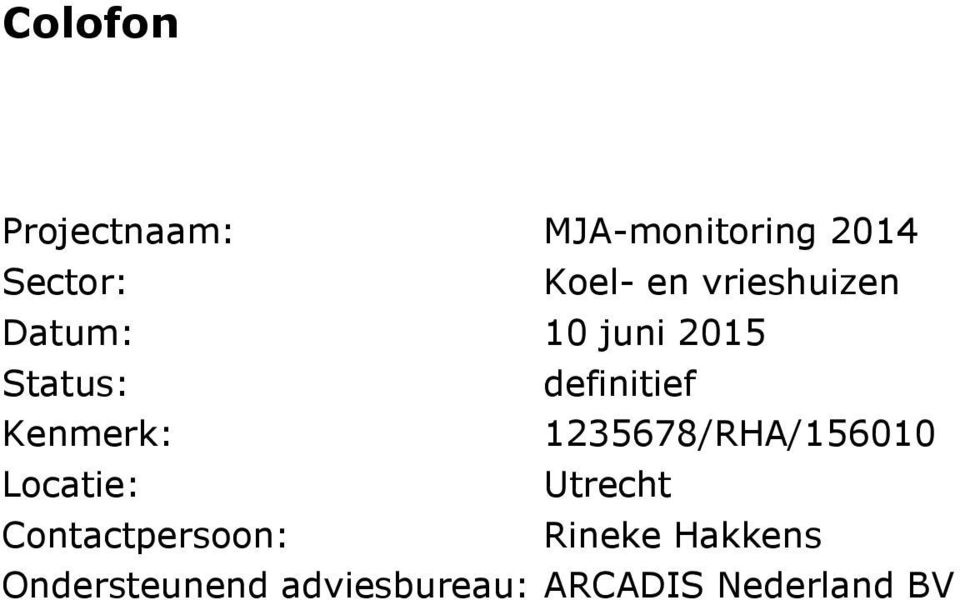 Kenmerk: 1235678/RHA/156010 Locatie: Utrecht