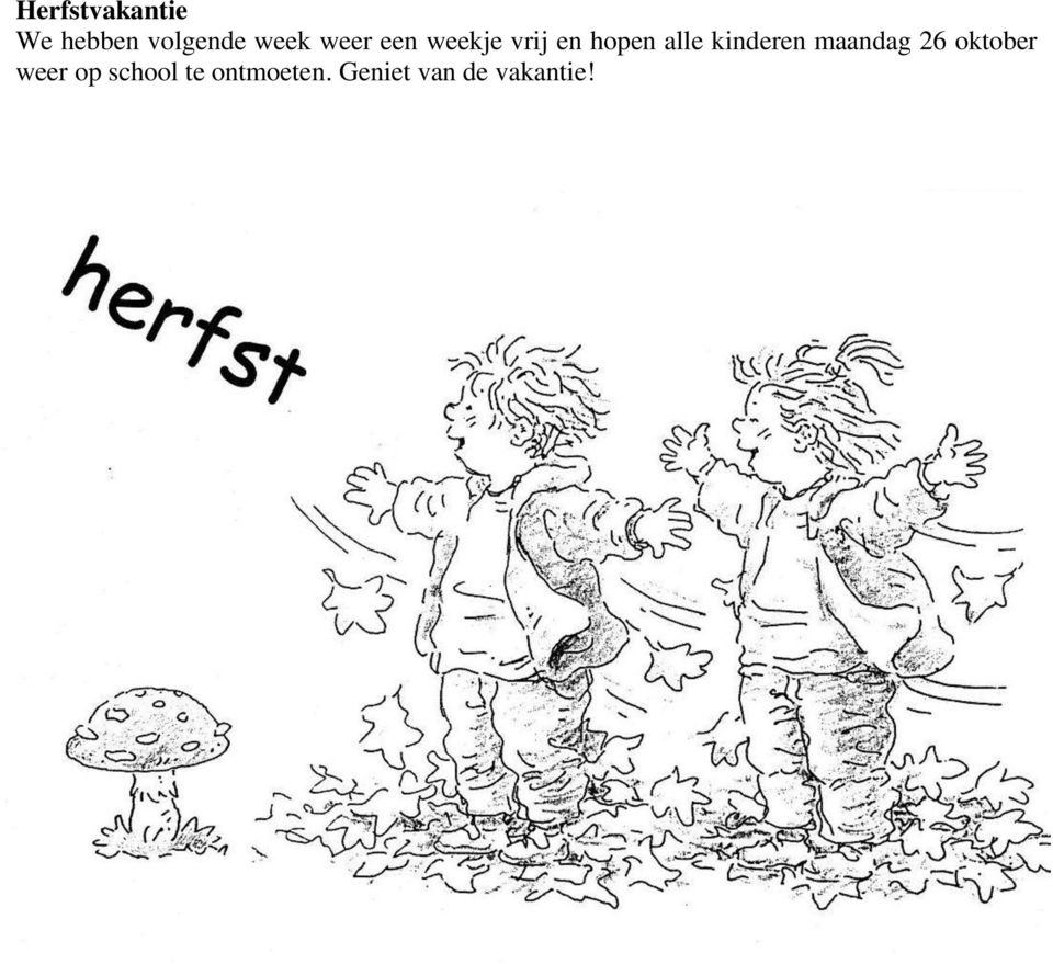 kinderen maandag 26 oktober weer op