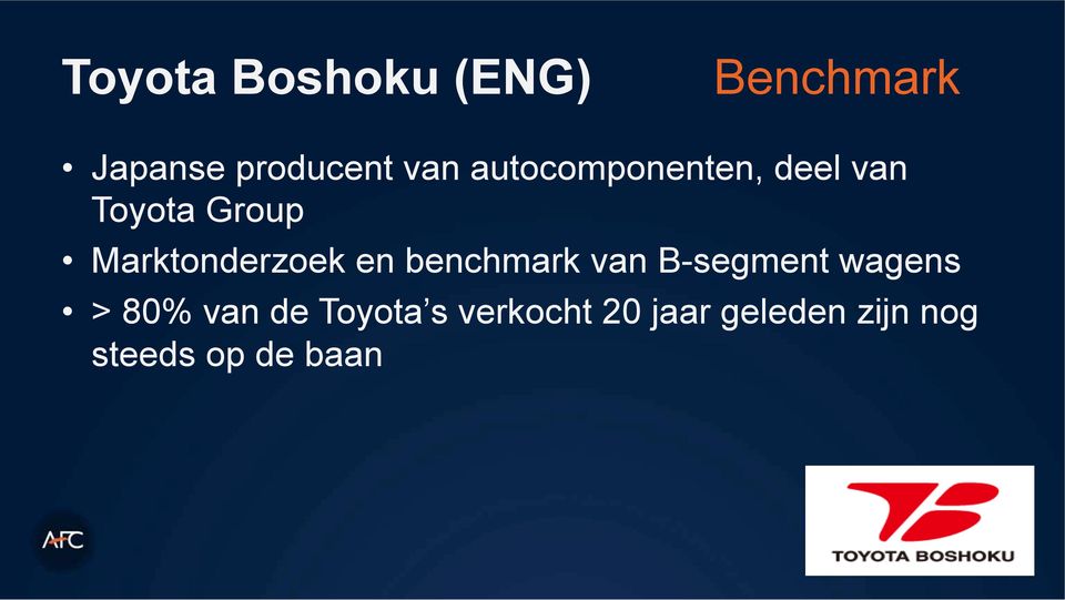 en benchmark van B-segment wagens > 80% van de Toyota