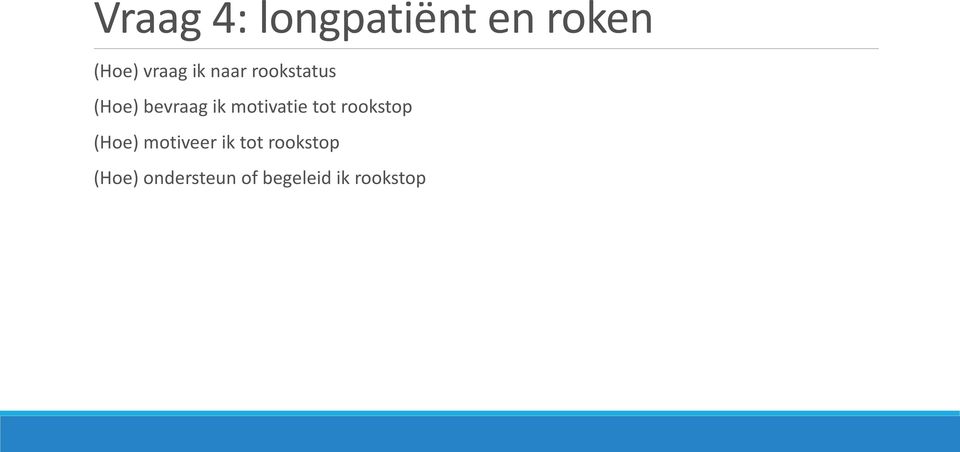 motivatie tot rookstop (Hoe) motiveer ik