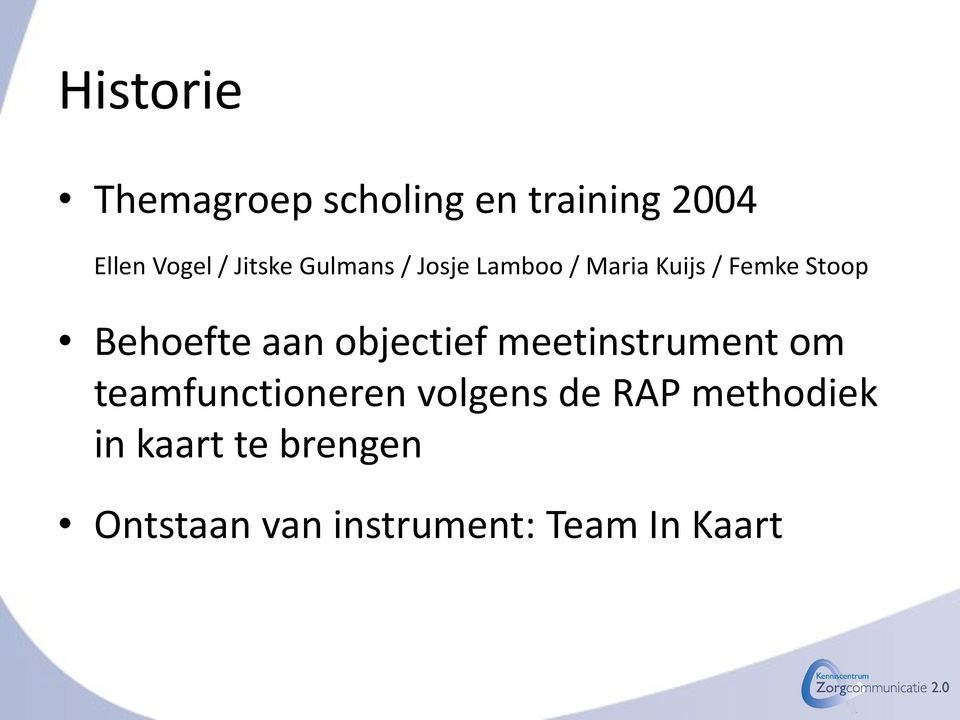 Behoefte aan objectief meetinstrument om teamfunctioneren