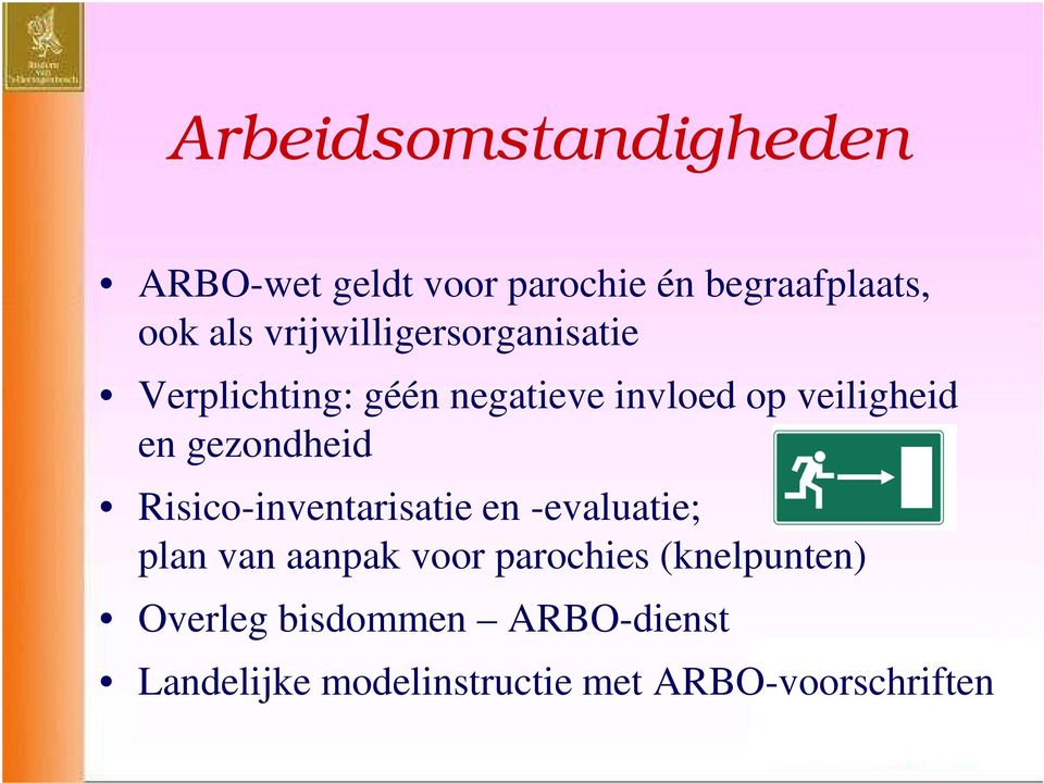 gezondheid Risico-inventarisatie en -evaluatie; plan van aanpak voor parochies