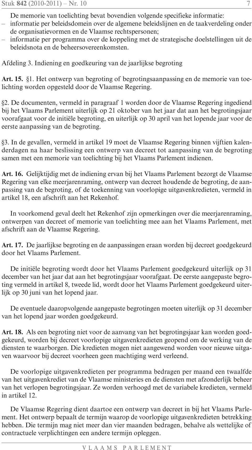 Vlaamse rechtspersonen; informatie per programma over de koppeling met de strategische doelstellingen uit de beleids nota en de beheersovereenkomsten. Afdeling 3.