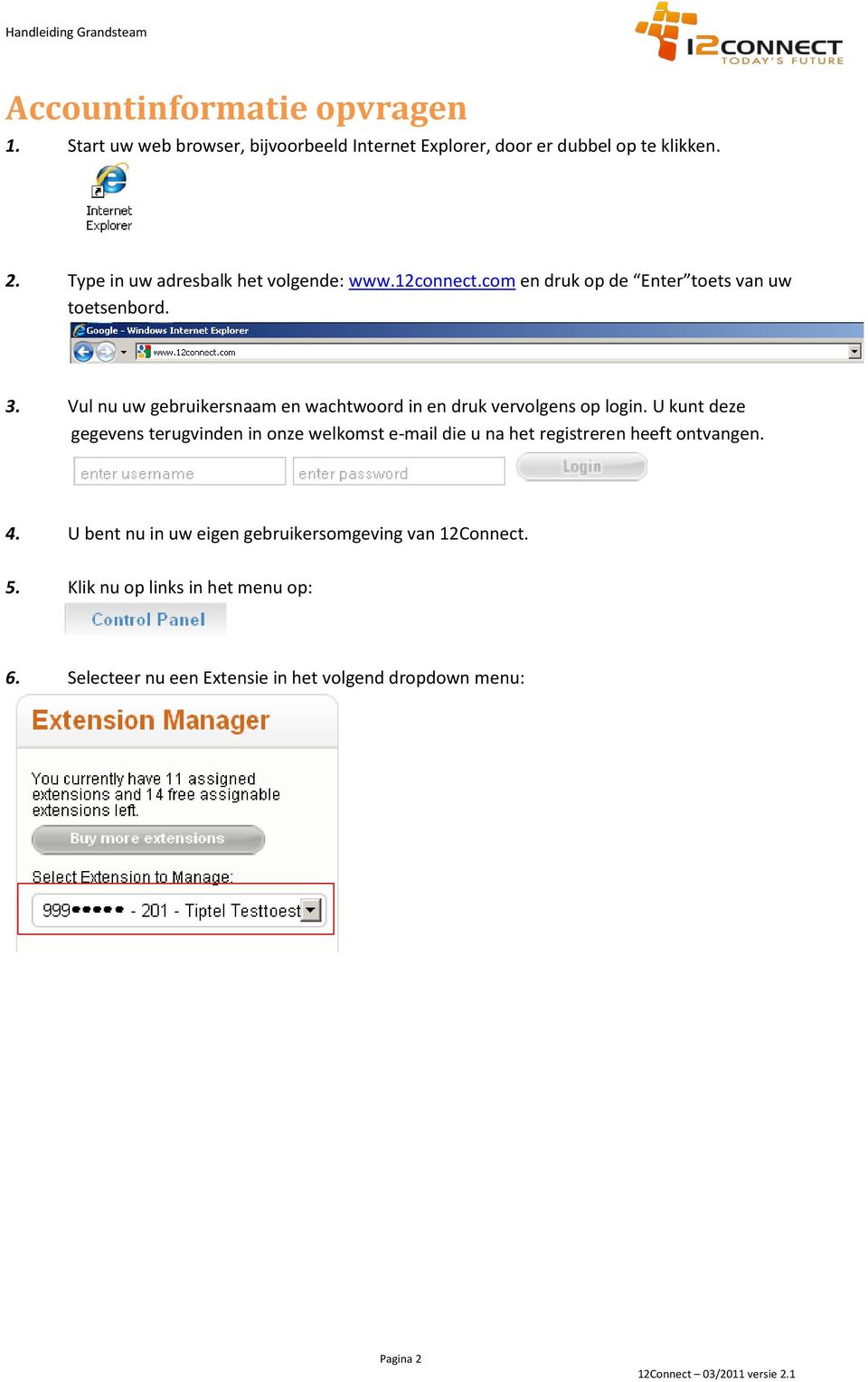 Vul nu uw gebruikersnaam en wachtwoord in en druk vervolgens op login.