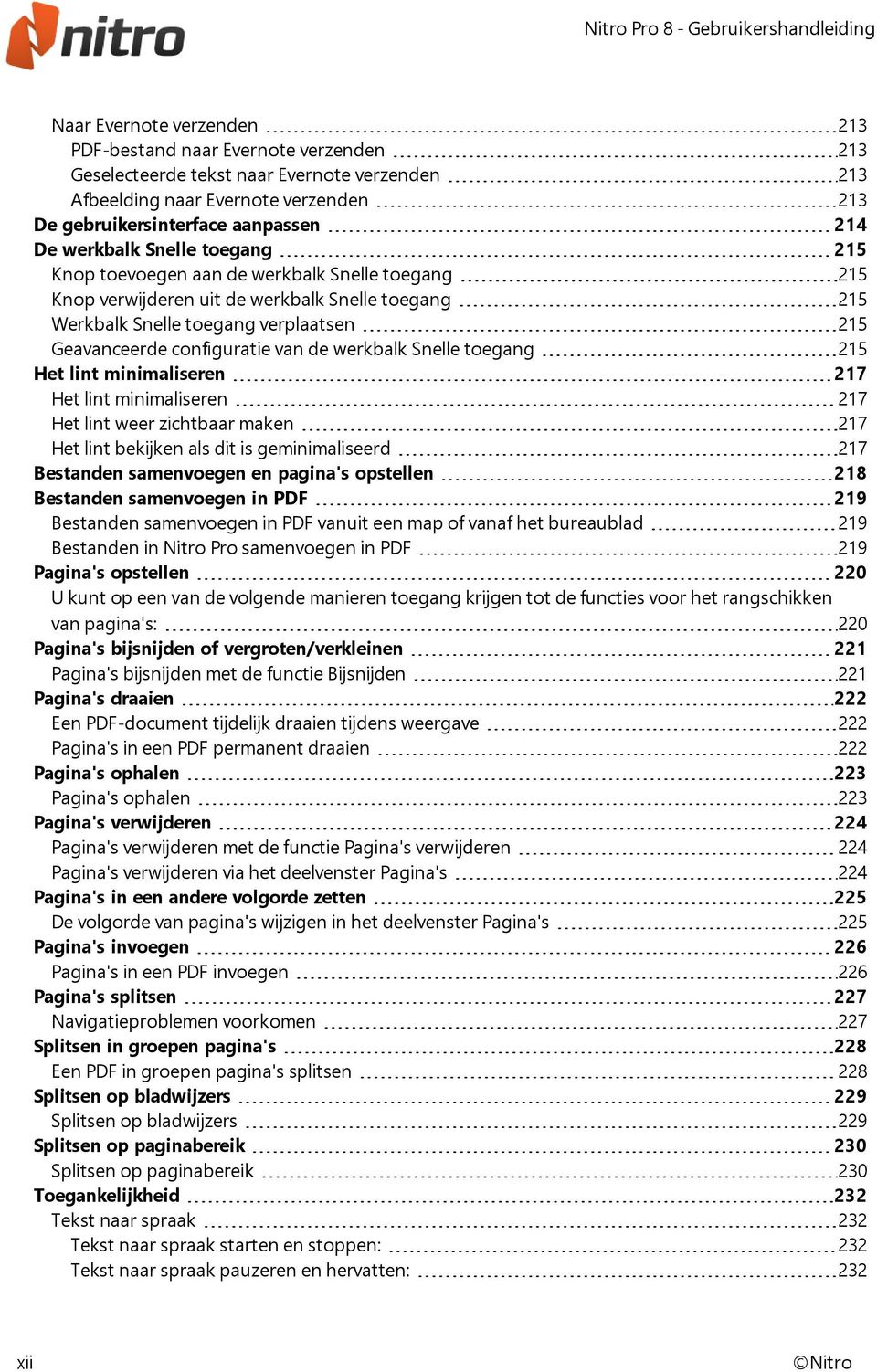 de werkbalk Snelle toegang 215 Het lint minimaliseren 217 Het lint minimaliseren 217 Het lint weer zichtbaar maken 217 Het lint bekijken als dit is geminimaliseerd 217 Bestanden samenvoegen en