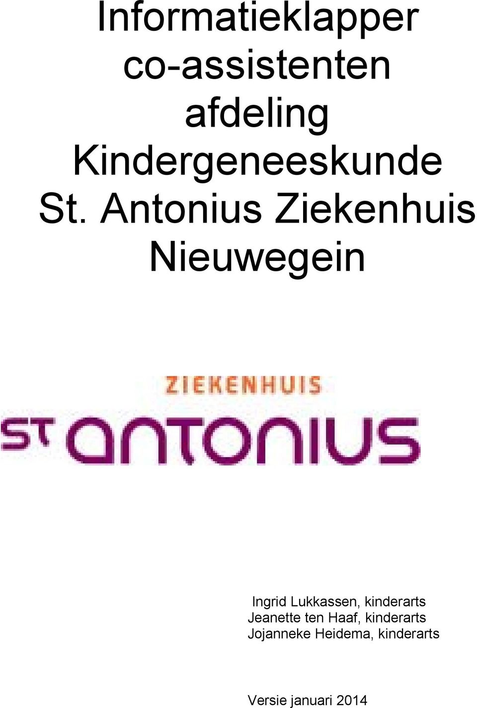 Antonius Ziekenhuis Nieuwegein Ingrid Lukkassen,