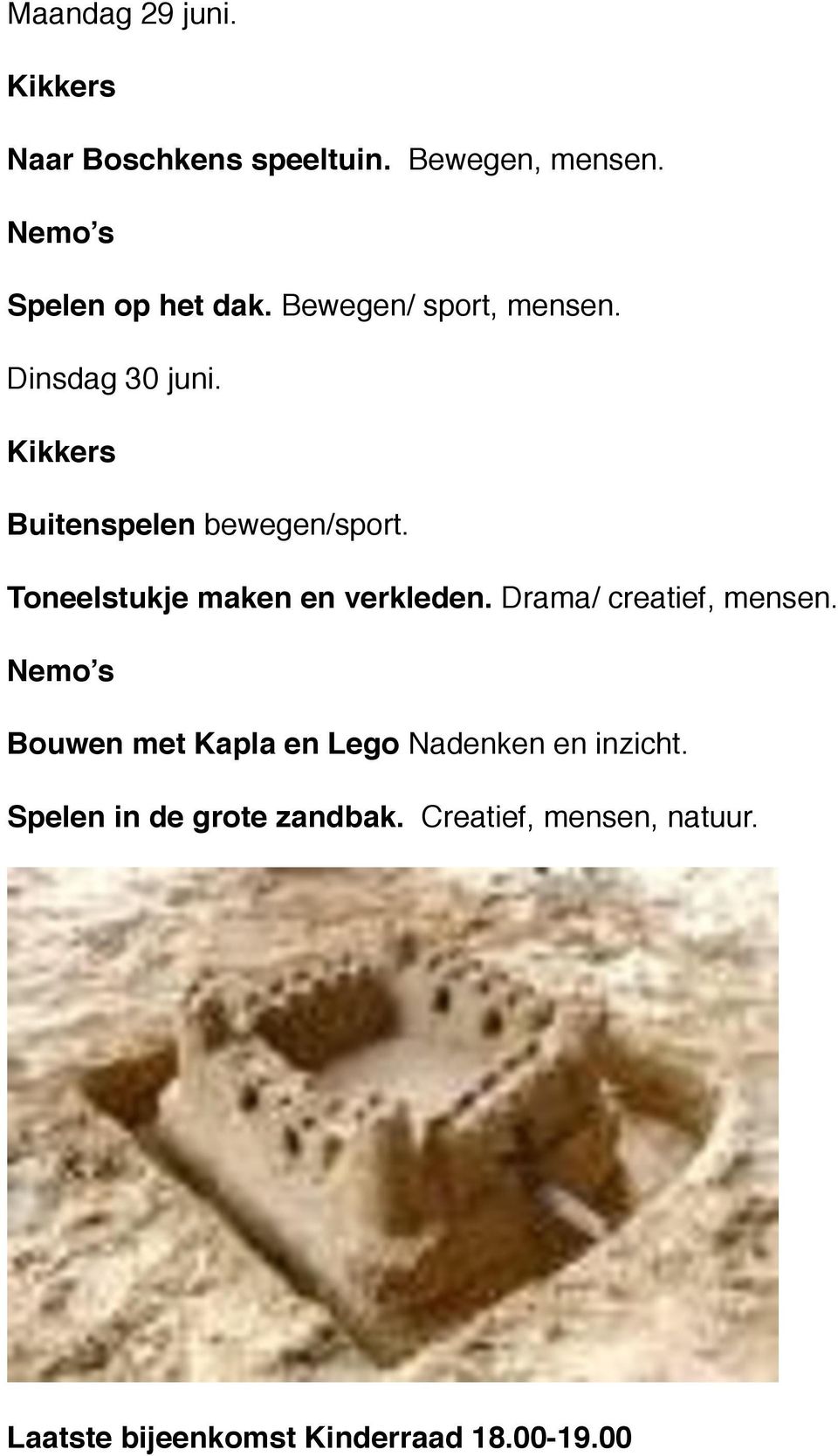 Toneelstukje maken en verkleden. Drama/ creatief, mensen.