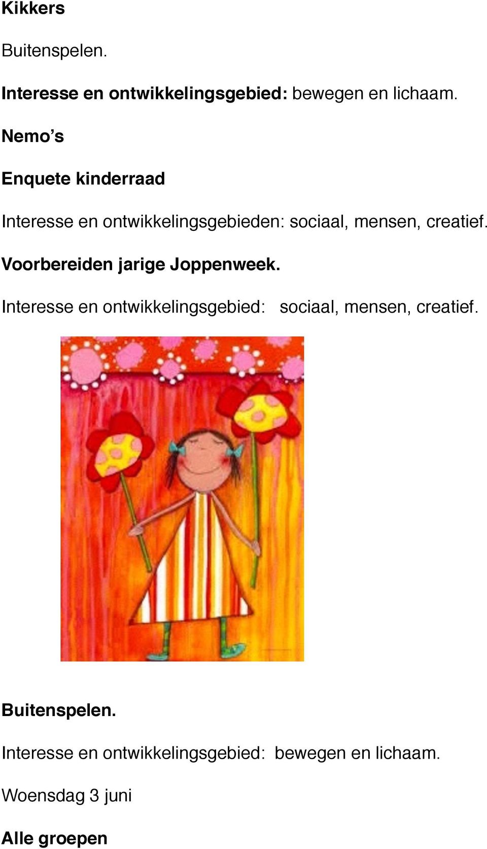 Voorbereiden jarige Joppenweek.