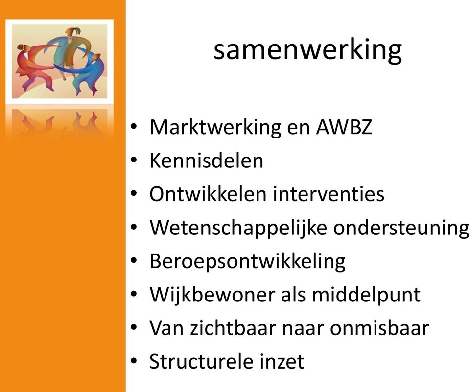 ondersteuning Beroepsontwikkeling Wijkbewoner