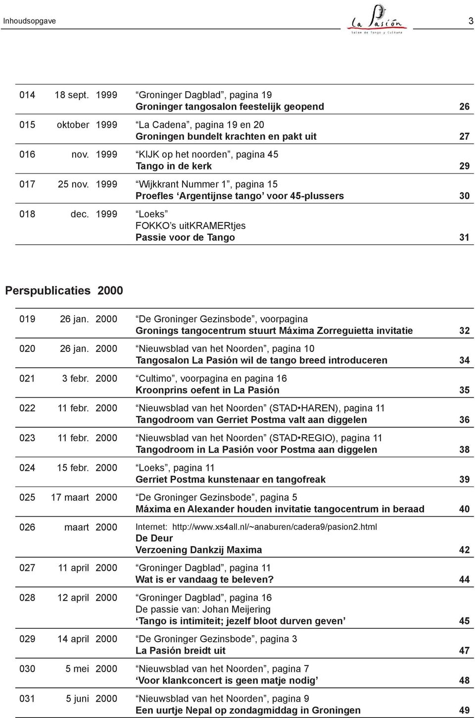 1999 Loeks FOKKO s uitkramertjes Passie voor de Tango 31 Perspublicaties 2000 019 26 jan.