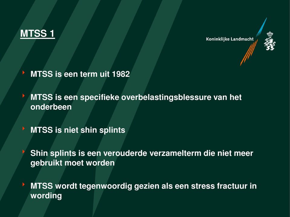 Shin splints is een verouderde verzamelterm die niet meer gebruikt