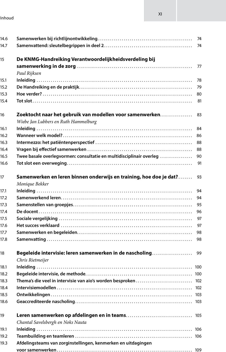 1 Inleiding............................................................................. 78 15.2 De Handreiking en de praktijk........................................................ 79 15.