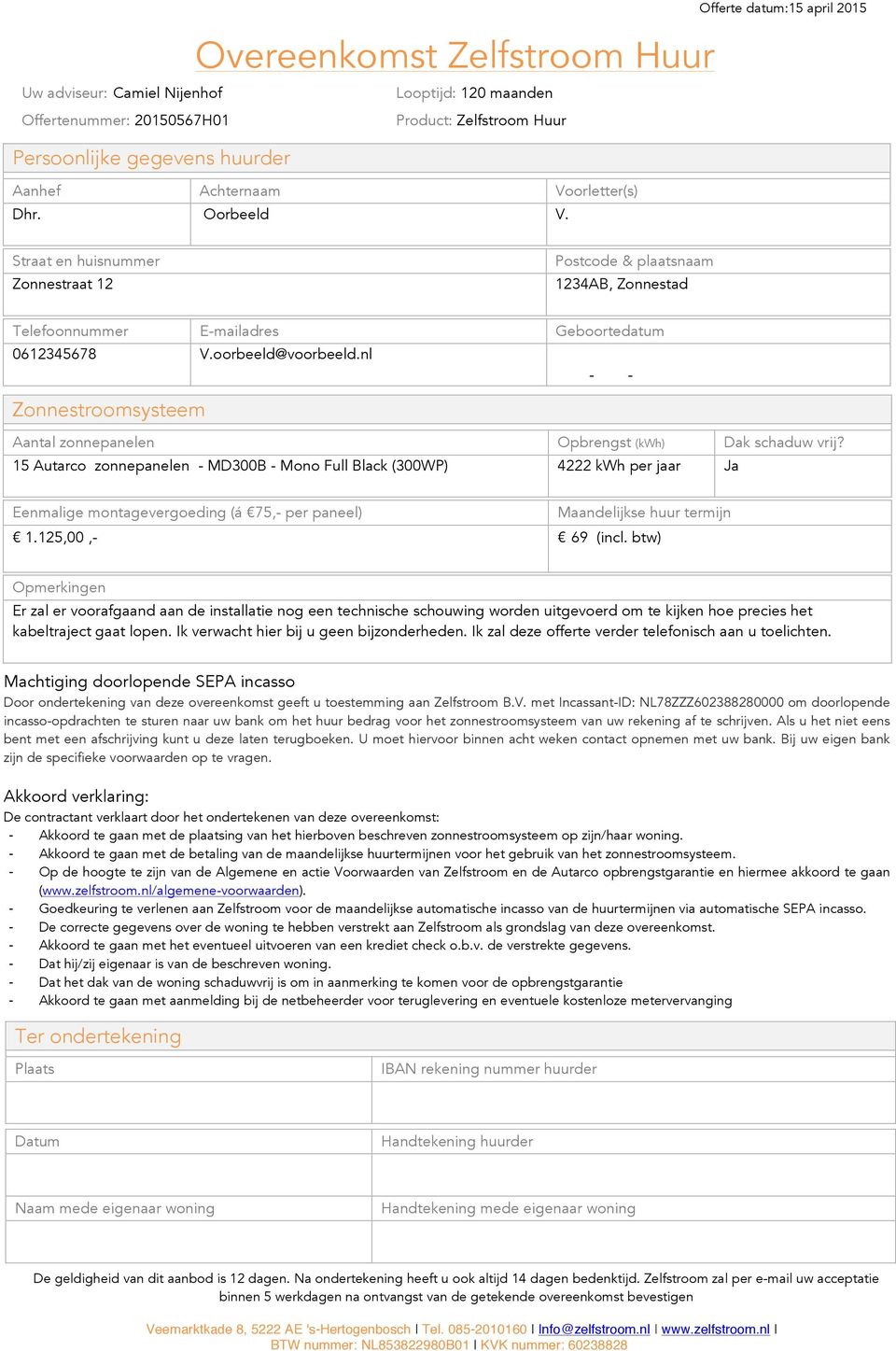 nl - - Znnestrmsysteem Aantal znnepanelen Opbrengst (kwh) Dak schaduw vrij?