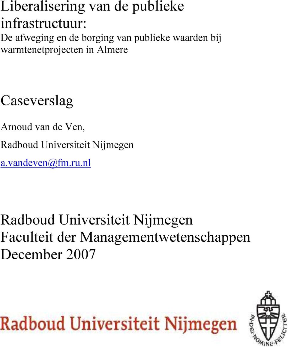 van de Ven, Radboud Universiteit Nijmegen a.vandeven@fm.ru.