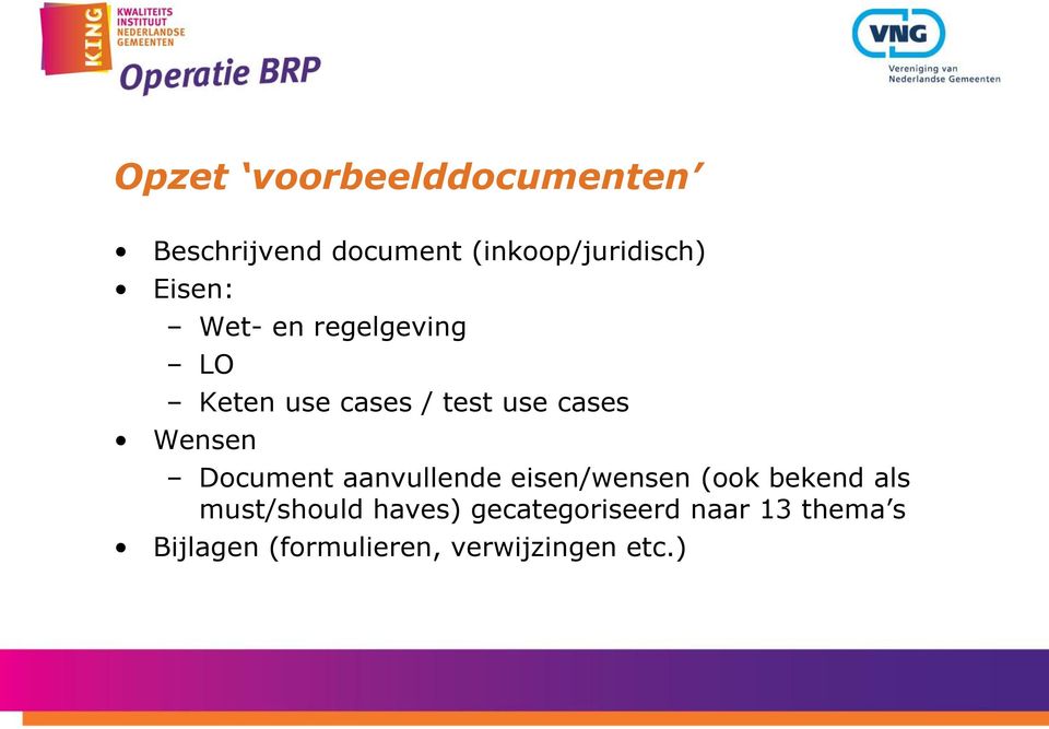 Document aanvullende eisen/wensen (ook bekend als must/should haves)