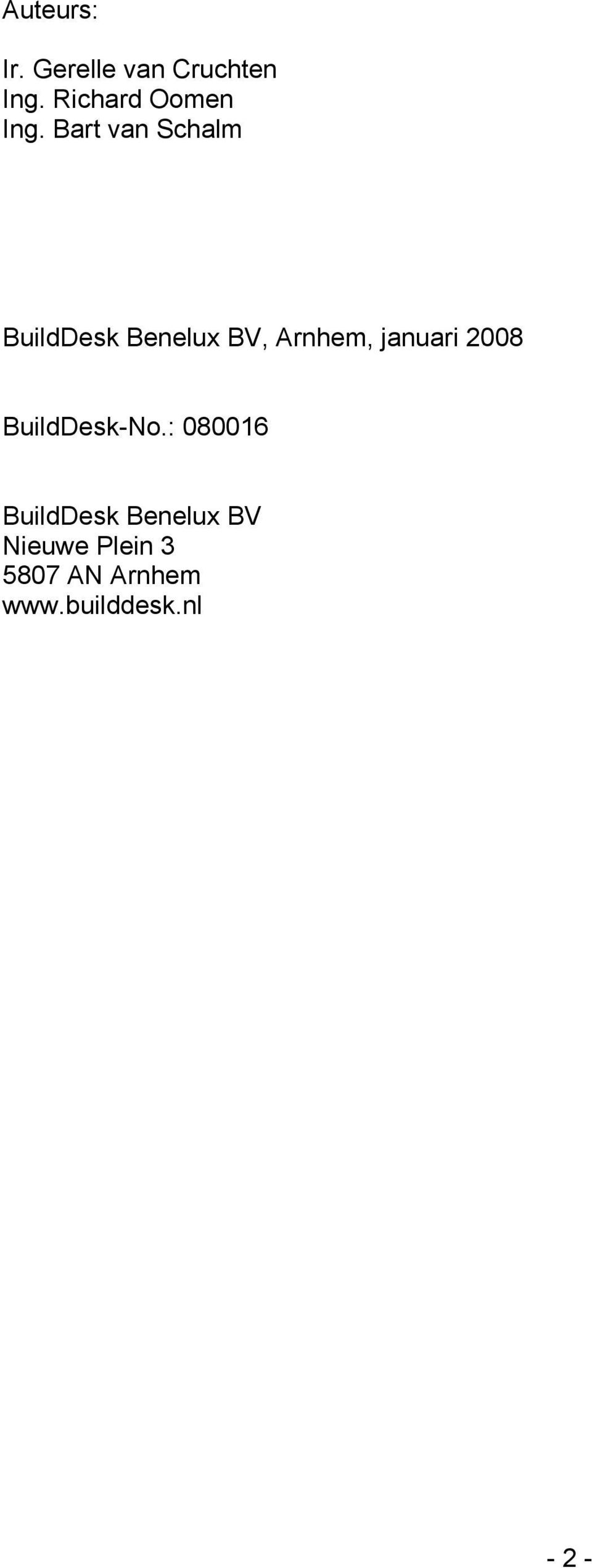Bart van Schalm BuildDesk Benelux BV, Arnhem,